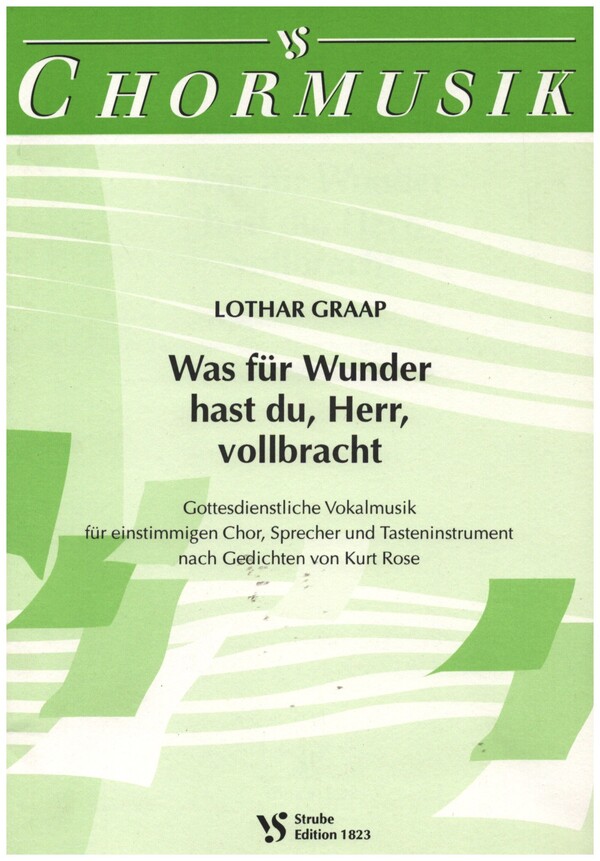 Was für Wunder hast du, Herr, vollbracht&nbsp;&nbsp;für gem Chor, Sprecher und Tasteninstrument&nbsp;&nbsp;Partitur