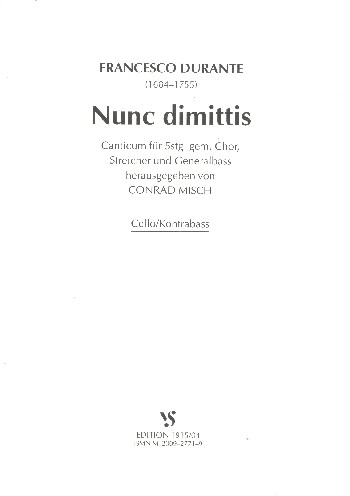Nunc dimmitis&nbsp;&nbsp;für gem Chor (SSATB), Streicher und Bc&nbsp;&nbsp;Violoncello/Kontrabass