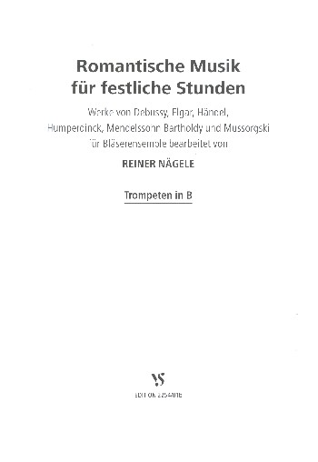 Romantische Musik für festliche Stunden&nbsp;&nbsp;für 4-6 Blechbläser (Posaunenchor)&nbsp;&nbsp;Spilpartitur für Trompeten in B