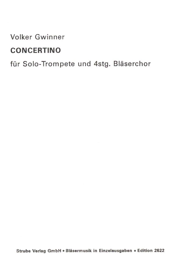 Concertino in drei Sätzen  für Solo-Trompete und 4stg. Bläserchor  Partitur