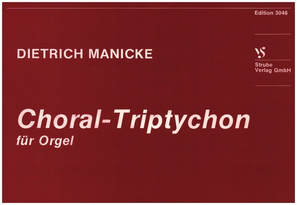Choral-Triptychon&nbsp;&nbsp;für Orgel&nbsp;&nbsp;