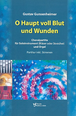 O Haupt voll Blut und Wunden  für Soloinstrument (Bläser oder Streicher)  und Orgel