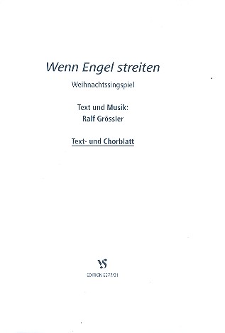 Wenn Engel streiten &nbsp;&nbsp;für Erzähler, Kinderchor und Instrumente&nbsp;&nbsp;Text- und Chorblatt