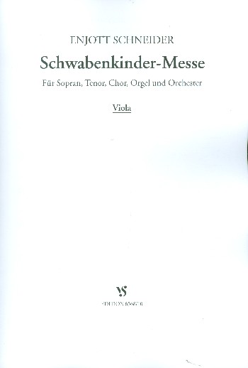 Schwabenkinder-Messe  für Soli, gem Chor, Orchester und Orgel  Viola