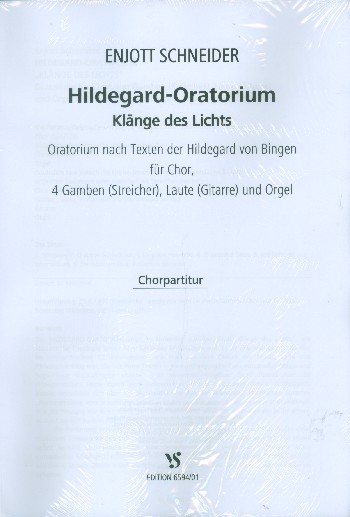 Hildegard-Oratorium  für gem Chor, 4 Gamben (Streicher), Laute (Gitarre) und Orgel  Chorpartitur