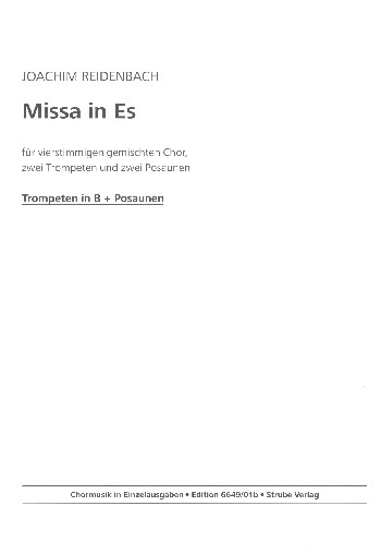 Missa in Es&nbsp;&nbsp;für gem Chor, 2 Trompeten und 2 Posaunen&nbsp;&nbsp;Spielpartitur Trompeten in B und Posaunen
