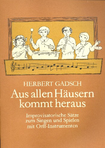 Aus allen Häusern kommt heraus  für Stimmen und oder Orff-Instrumente  Spielpartitur
