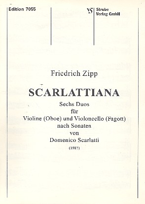 Scarlattiana&nbsp;&nbsp;für Violine (Oboe) und Violoncello (Fagott)&nbsp;&nbsp;Spielpartitur