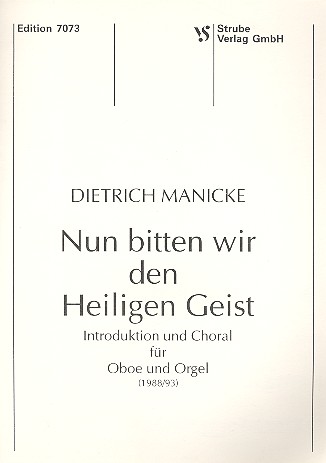 Nun bitten wir den Heiligen Geist&nbsp;&nbsp;für Oboe und Orgel&nbsp;&nbsp;