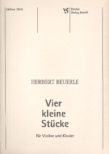 4 kleine Stücke&nbsp;&nbsp;für Violine und Klavier&nbsp;&nbsp;