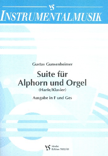 Suite  für Alphorn und Orgel (Harfe/Klavier)  Ausgabe in F und Ges