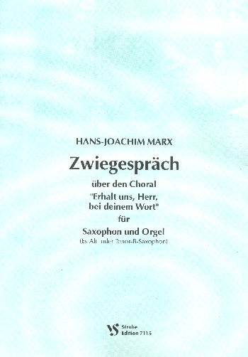 Zwiegespräch  für Saxophon und Orgel  