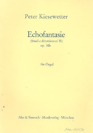 Echofantasie op.10b  für Orgel  