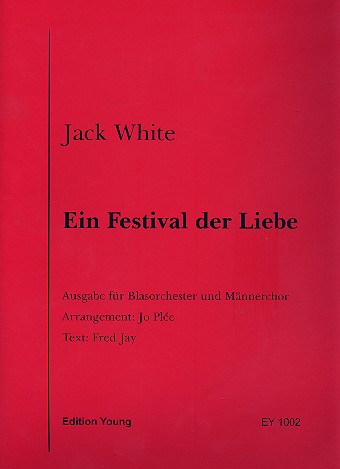 Ein Festival der Liebe für Männerchor  und Blasorchester  Stimmensatz