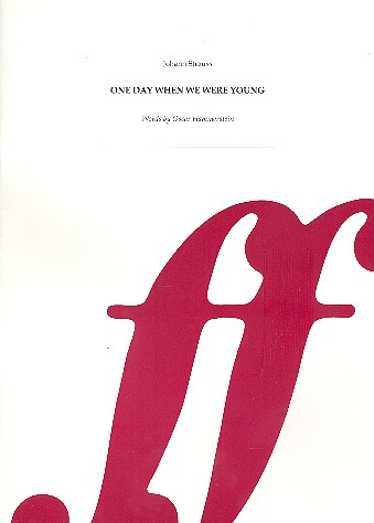 One Day when we were young&nbsp;&nbsp;for voice and piano&nbsp;&nbsp;archive copy
