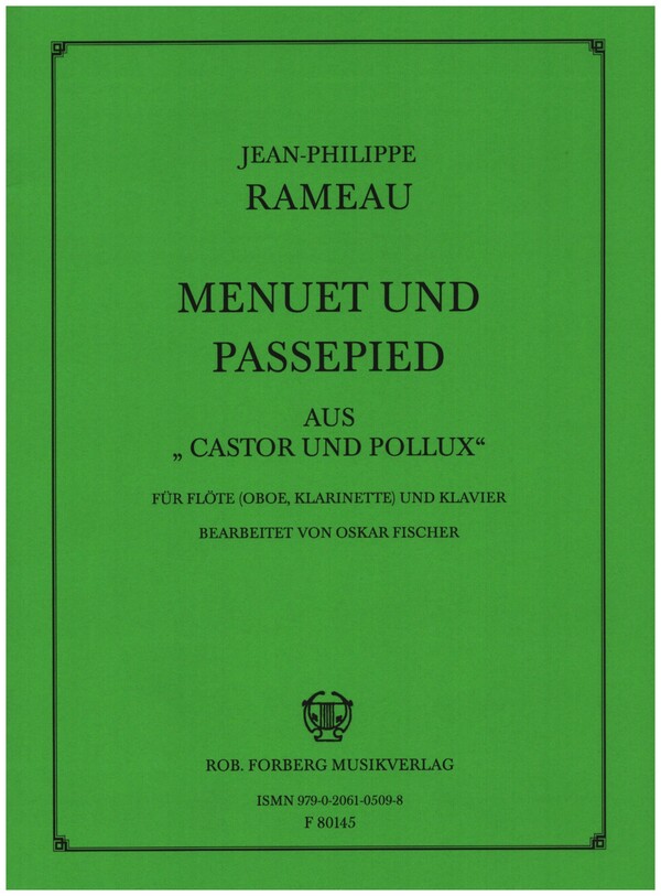Castor und Pollux: Menuett und Passepied  für Flöte (Oboe/Klarinette) und Klavier  