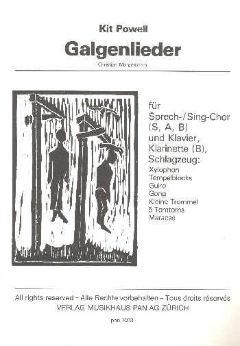 Galgenlieder&nbsp;&nbsp;für gem Chor (SAM), Klarinette, Schlagzeug und Klavier&nbsp;&nbsp;Partitur