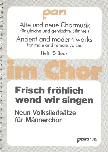 Frisch fröhlich wend wir singen&nbsp;&nbsp;für Männerchor (z.T. mit Instrumenten)&nbsp;&nbsp;Partitur