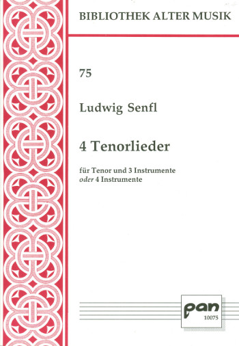 4 Tenorlieder  für Tenor und 3-4 Instrumente (SAB)  4 Spielpartituren