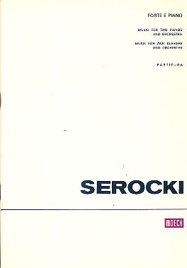 Forte e piano  für 2 Klaviere und Orchester  Studienpartitur