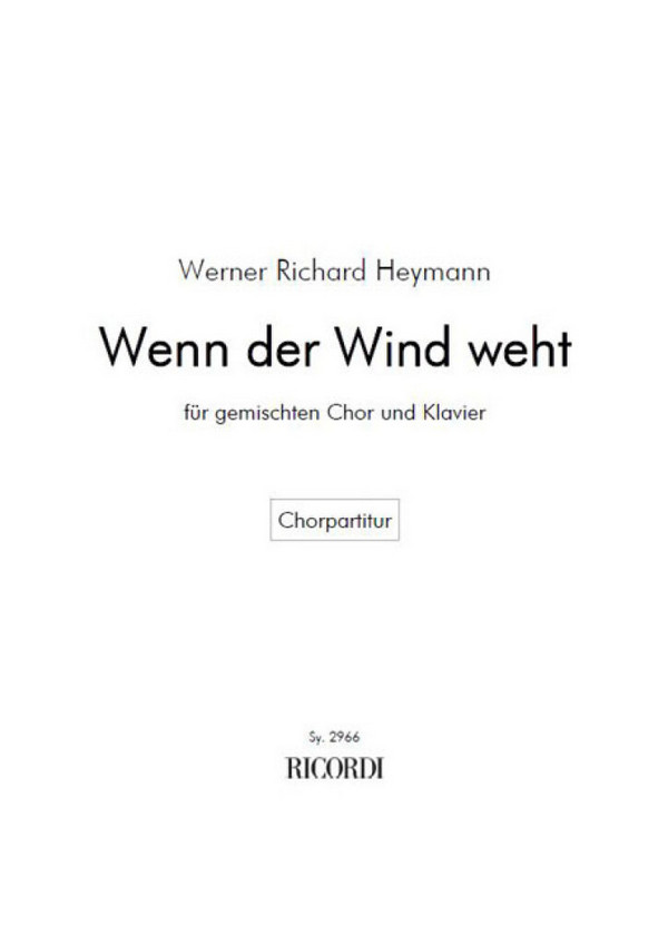 Heymann, Werner Richard [Bearb. Ruthenberg, Otto] Wenn der Wind weht&nbsp;&nbsp;Gem. Chor und Klavier&nbsp;&nbsp;Chorpartitur