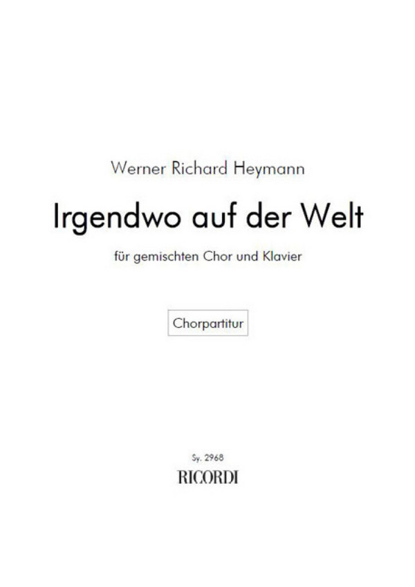 Irgendwo auf der Welt  für gem Chor und Klavier  Chorpartitur