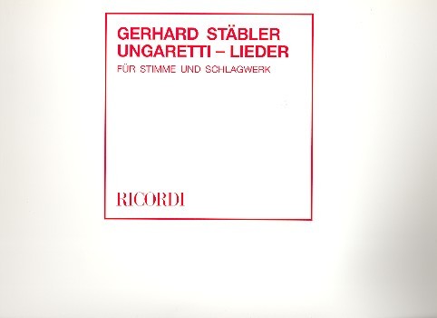 Ungaretti-Lieder  für (Mezzo-)Sopran und Schlagwerk (1-2 Spieler)  Partitur