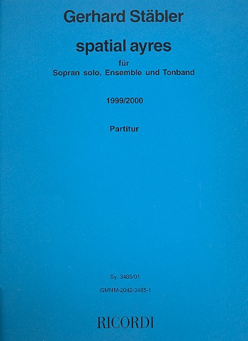 Spatial ayres für Sopran,  Ensemble und Tonband  Partitur