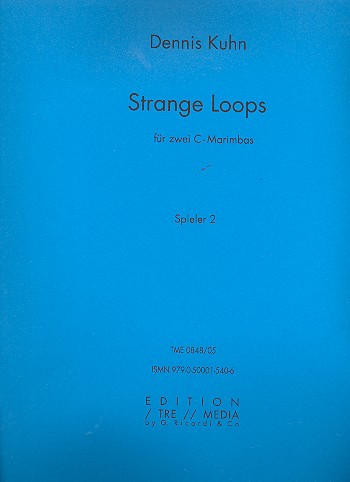 Strange Loops  für 2 Marimbas in C  Partitur und Stimmen