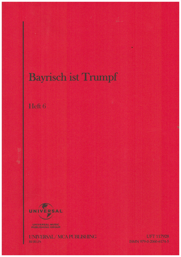 Bayrisch ist Trumpf Band 6&nbsp;&nbsp;für Gesang und Klavier/Akkordeon&nbsp;&nbsp;Spielpartitur