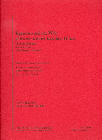 Irgendwo auf der Welt gibt's ein kleines bischen Glück:  für Salonorchester  Direktion und Stimmen
