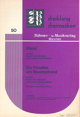 Mausi  und  Ein Paradies am Meeresstrand: für  Salonorchester  Direktion und Stimmen