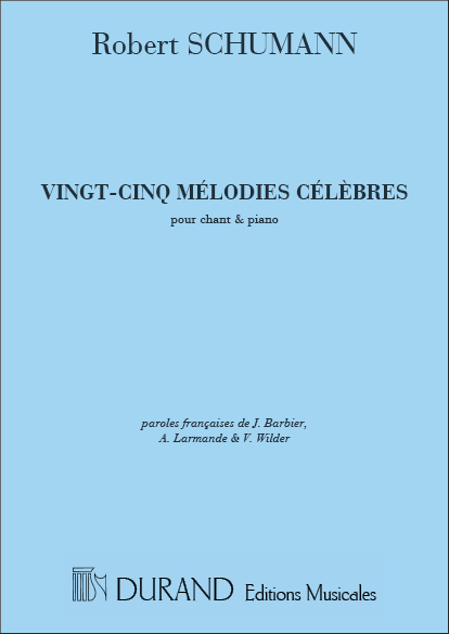 Schumann  25 Melodies Celebres&nbsp;&nbsp;Vocal and Piano&nbsp;&nbsp;