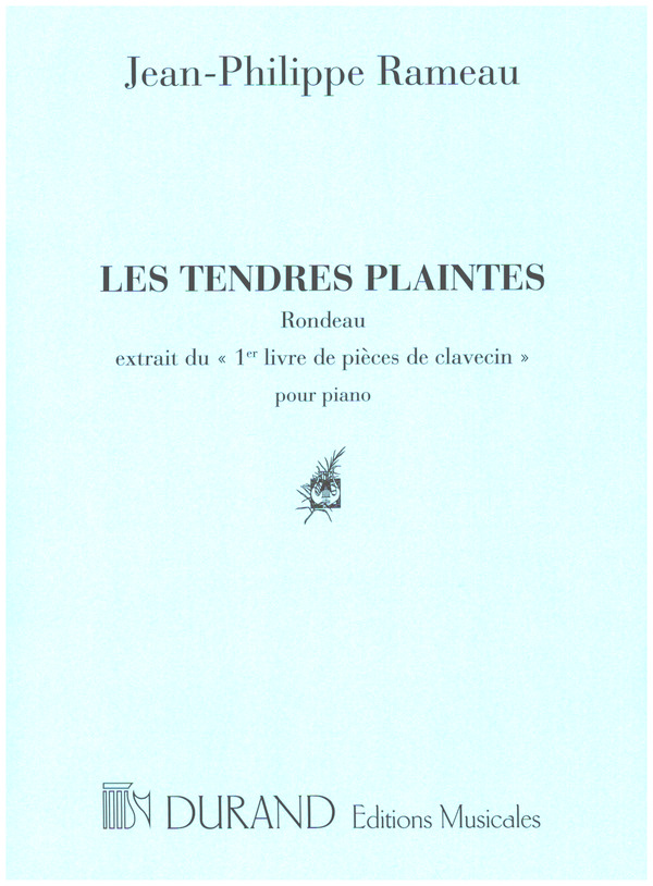 Les Tendres Plaintes&nbsp;&nbsp;pour piano&nbsp;&nbsp;