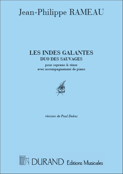 Rameau  Indes Galantes Duo Des Sauvages Cht-Piano (Foret&nbsp;&nbsp;Vocal and Piano&nbsp;&nbsp;