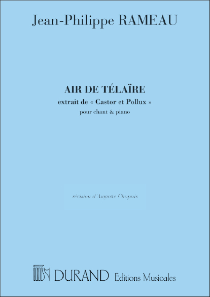 Rameau  Air De Telaire.Castor.So&nbsp;&nbsp;Vocal and Piano&nbsp;&nbsp;