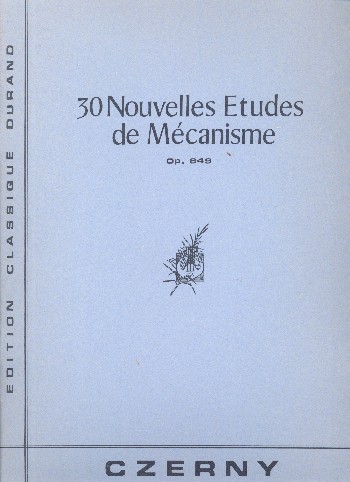 30 Etudes mecanismes op.849  pour piano  