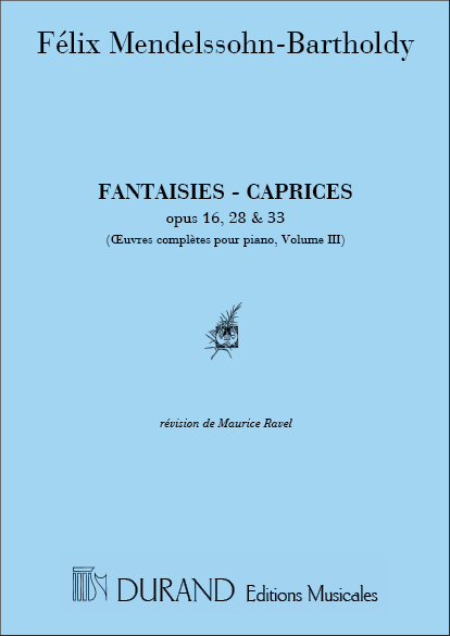 Fantaisies  and  Caprices op.16, op.28 and op.33&nbsp;&nbsp;for piano&nbsp;&nbsp;