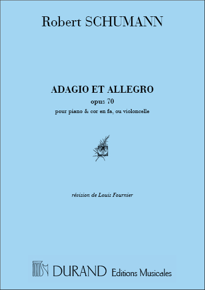 Schumann  Adagio & Allegro Violoncelle-Piano&nbsp;&nbsp;Violoncello or 2 Violoncelli and Piano&nbsp;&nbsp;