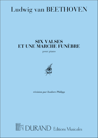 L.V. Beethoven 6 Valses Et 1 Marche Funebre Piano&nbsp;&nbsp;Piano&nbsp;&nbsp;