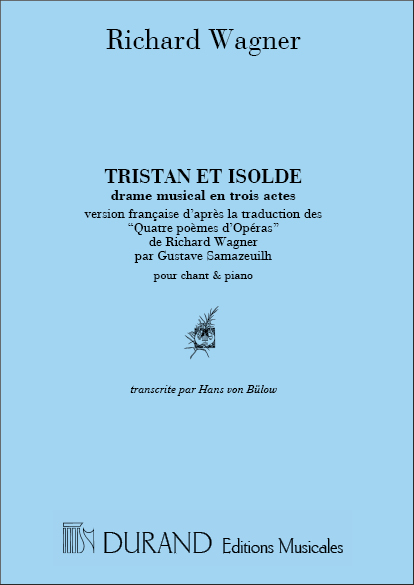 Wagner Tristan Et Isolde Cht-Piano (Fr-Allbulow-Samazuilh&nbsp;&nbsp;Canto (O Voce Recit) E Pianoforte&nbsp;&nbsp;