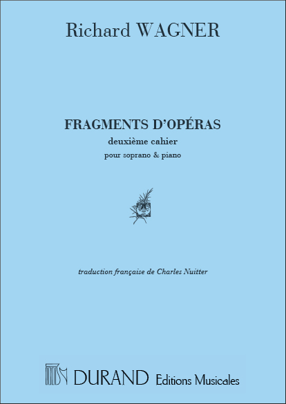 Wagner  Fragments Operas 2 Ch-P&nbsp;&nbsp;Vocal and Piano&nbsp;&nbsp;