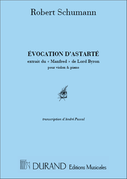 R. Schumann Evocation Astarte Violon Et Piano&nbsp;&nbsp;Violin and Piano&nbsp;&nbsp;