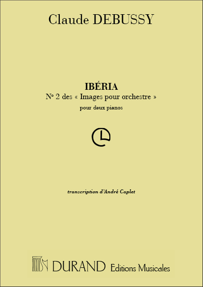 C. Debussy Images..Iberia 2 Pianos&nbsp;&nbsp;2 Pianos&nbsp;&nbsp;