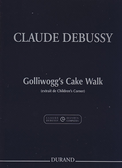 C. Debussy Golliwogg's Cake-Walk&nbsp;&nbsp;Pianoforte&nbsp;&nbsp;