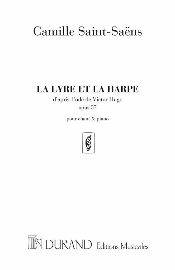 La lyre et la harpe op.57&nbsp;&nbsp;pour chant et piano&nbsp;&nbsp;
