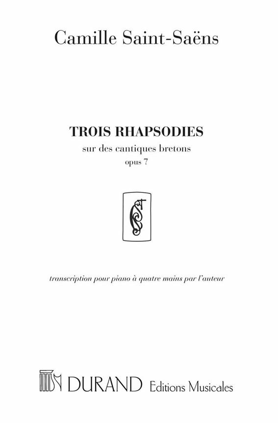 C. Saint-Saens Trois Rhapsodies Sur Des Cantiques Bretons, Opus&nbsp;&nbsp;Piano 4 hands&nbsp;&nbsp;