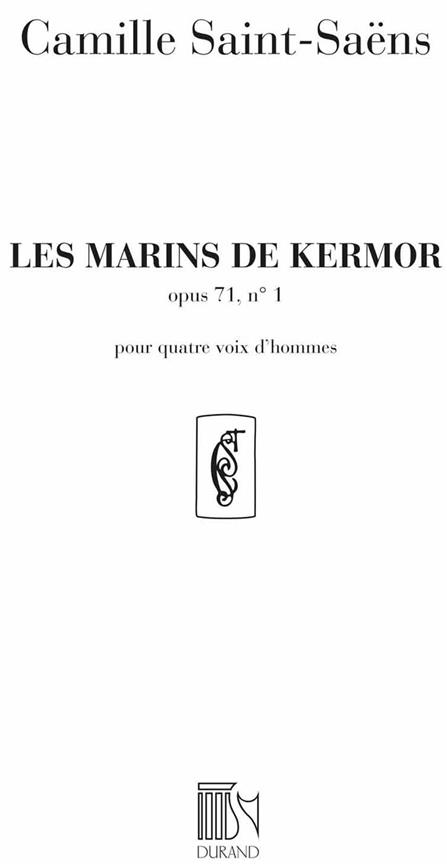 C. Saint Saens Marins Kermor 4 Voix D'Hommes&nbsp;&nbsp;Coro&nbsp;&nbsp;