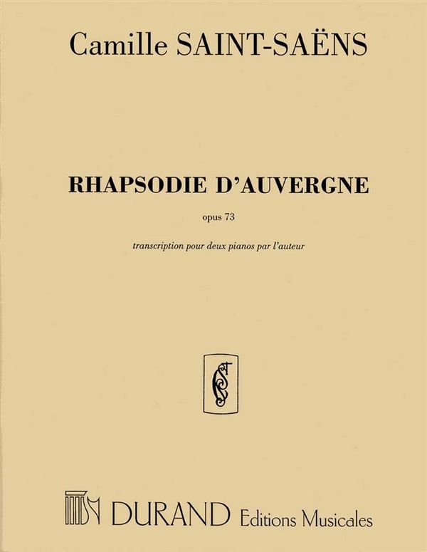 Rhapsodie D'Auvergne Op 73&nbsp;&nbsp;pour 2 pianos&nbsp;&nbsp;partition