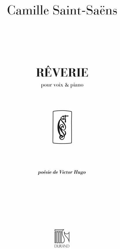C. Saint Saens Reverie Mezzo-Piano&nbsp;&nbsp;Canto (O Voce Recit) E Pianoforte&nbsp;&nbsp;